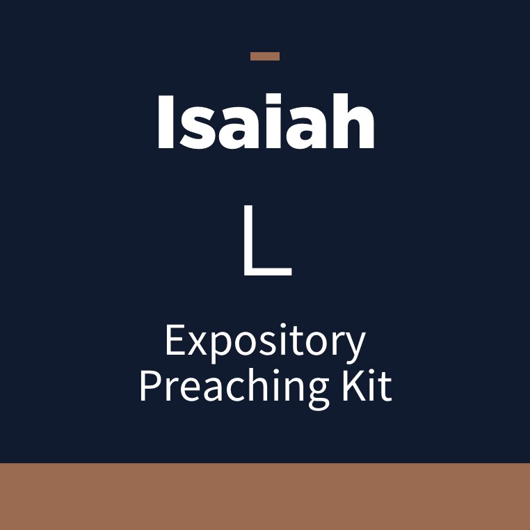 Isaiah Expository Preaching Kit, L