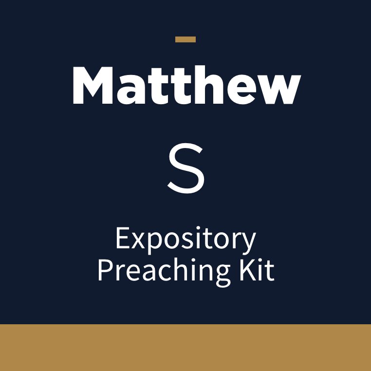 Matthew Expository Preaching Kit, S