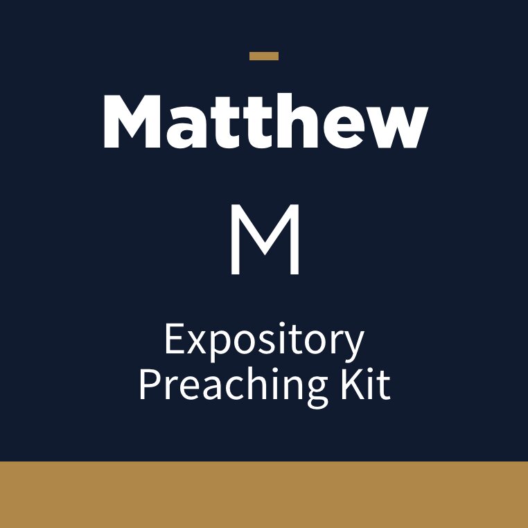 Matthew Expository Preaching Kit, M