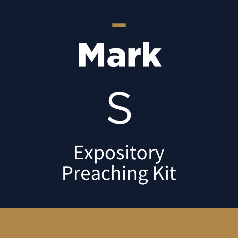 Mark Expository Preaching Kit, S