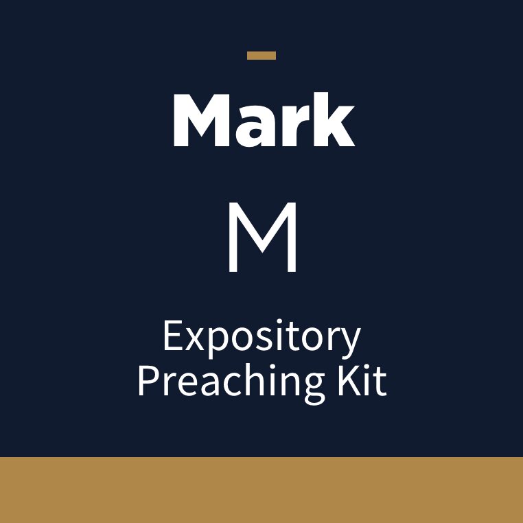 Mark Expository Preaching Kit, M