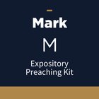 Mark Expository Preaching Kit, M