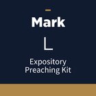 Mark Expository Preaching Kit, L