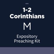1-2 Corinthians Expository Preaching Kit, M