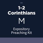 1-2 Corinthians Expository Preaching Kit, M