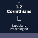 1-2 Corinthians Expository Preaching Kit, L