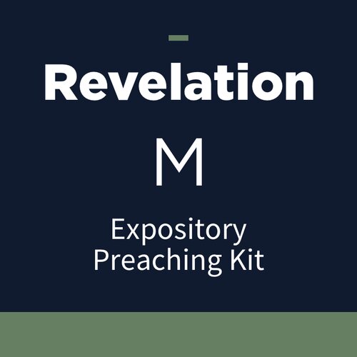 Revelation Expository Preaching Kit, M