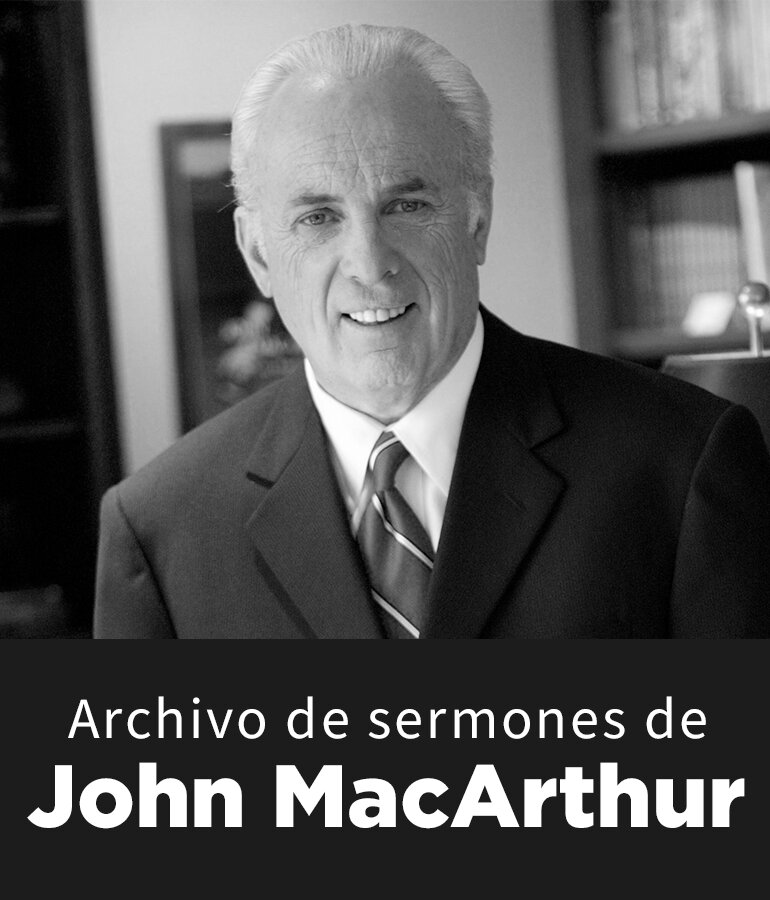 Archivo de sermones de John MacArthur