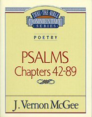 Thru the Bible vol. 18: Poetry (Psalms 42-89)