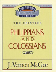 Thru the Bible vol. 48: The Epistles (Philippians/Colossians)