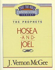 Thru the Bible vol. 27: The Prophets (Hosea/Joel)