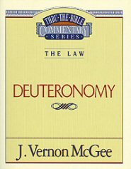 Thru the Bible vol. 9: The Law (Deuteronomy)