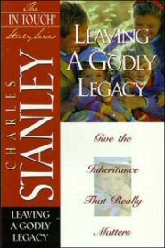Leaving a Godly Legacy