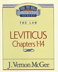 Thru the Bible vol. 6: The Law (Leviticus 1-14)