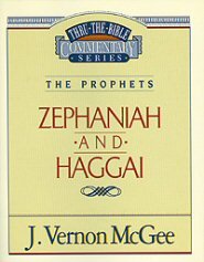 Thru the Bible vol. 31: The Prophets (Zephaniah/Haggai)