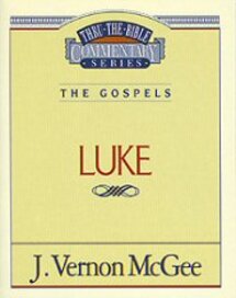 Thru the Bible vol. 37: The Gospels (Luke)