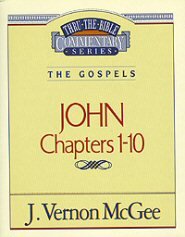 Thru the Bible vol. 38: The Gospels (John 1-10)
