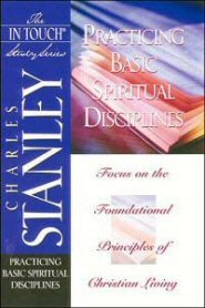 Practicing Basic Spiritual Disciplines