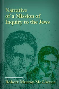 Narrative of a Mission of Inquiry to the Jews from the Church of Scotland in 1839