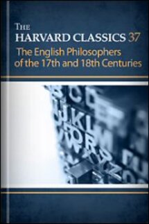 The Harvard Classics, vol. 37: The English Philosophers of the 17th and 18th Centuries