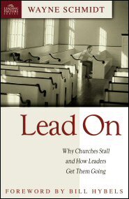 Lead On: Why Churches Stall and How Leaders Get Them Going