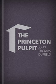 The Princeton Pulpit