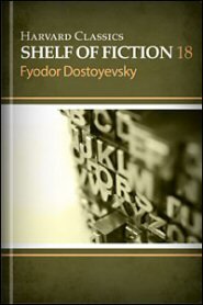 Harvard Classics Shelf of Fiction vol. 18: Crime and Punishment