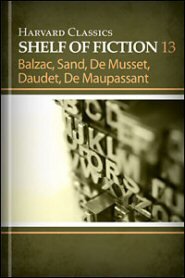 Harvard Classics Shelf of Fiction vol. 13: French Fiction