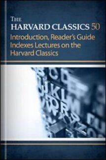 The Harvard Classics, vol. 50: Introduction, Reader’s Guide and Indexes