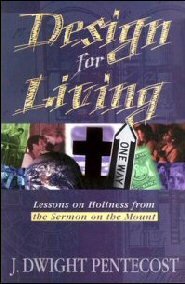 Design for Living: Lessons on Holiness from the Sermon on the Mount