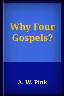Why Four Gospels?