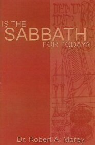 Is The Sabbath for Today?