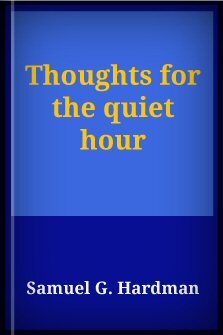 Thoughts for the Quiet Hour