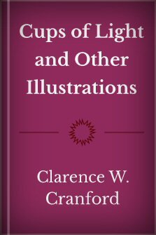 Cups of Light and Other Illustrations