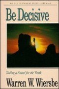 Be Decisive (Jeremiah)