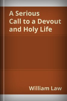 A Serious Call to a Devout and Holy Life