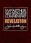 Revelation 1-11: The MacArthur New Testament Commentary (MNTC)