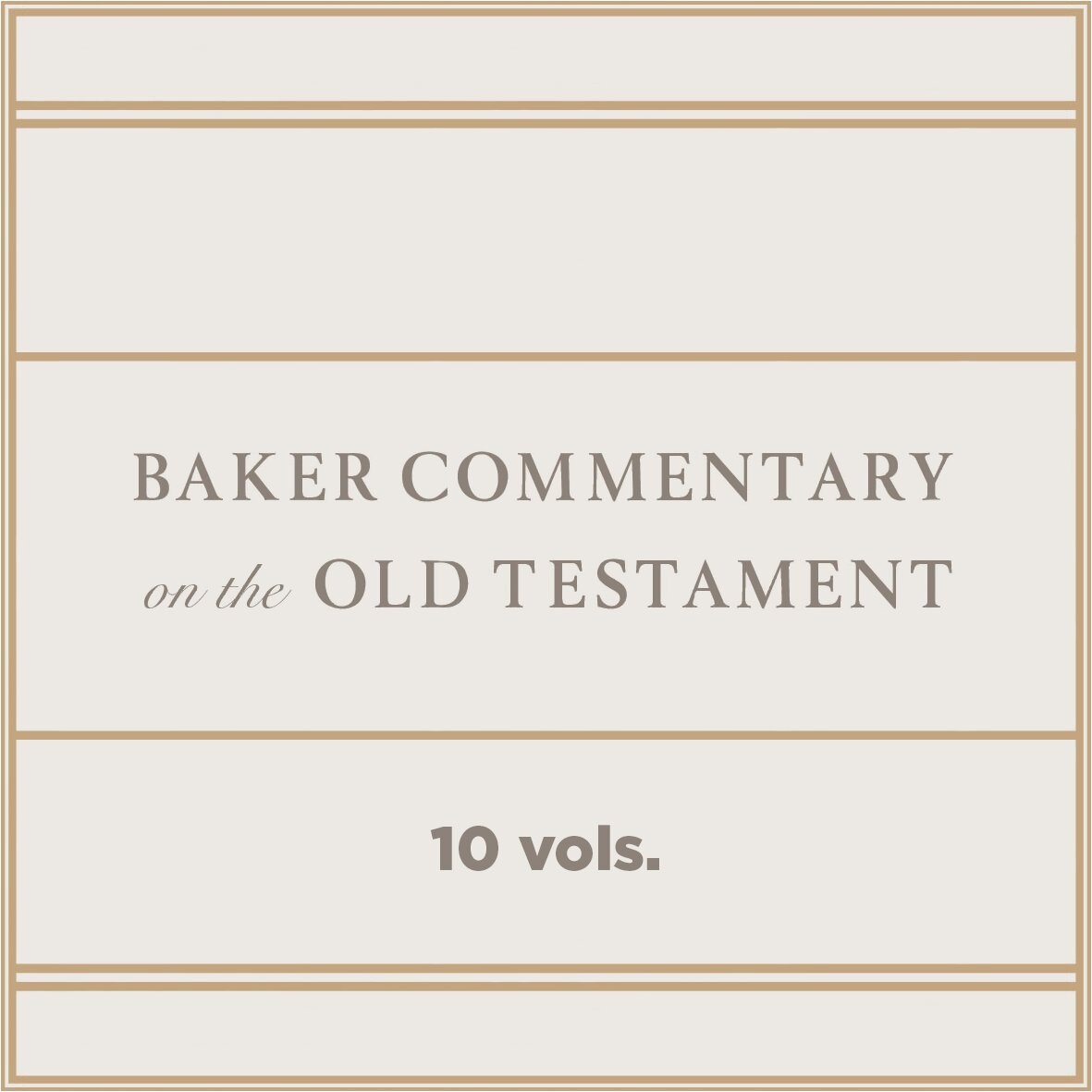 Baker Commentary on the Old Testament (10 vols.)