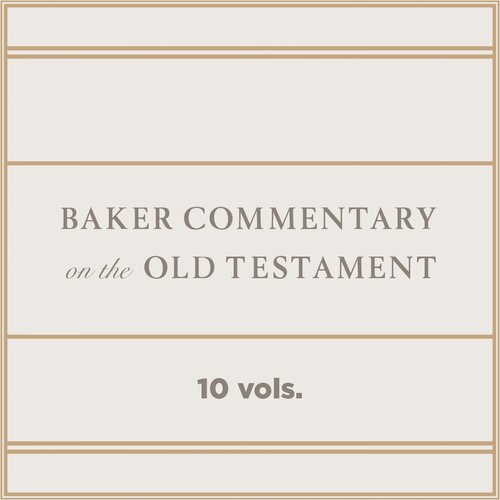 Baker Commentary on the Old Testament (10 vols.) 