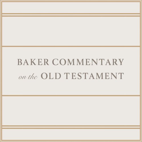 Baker Commentary on the Old Testament (12 vols.)