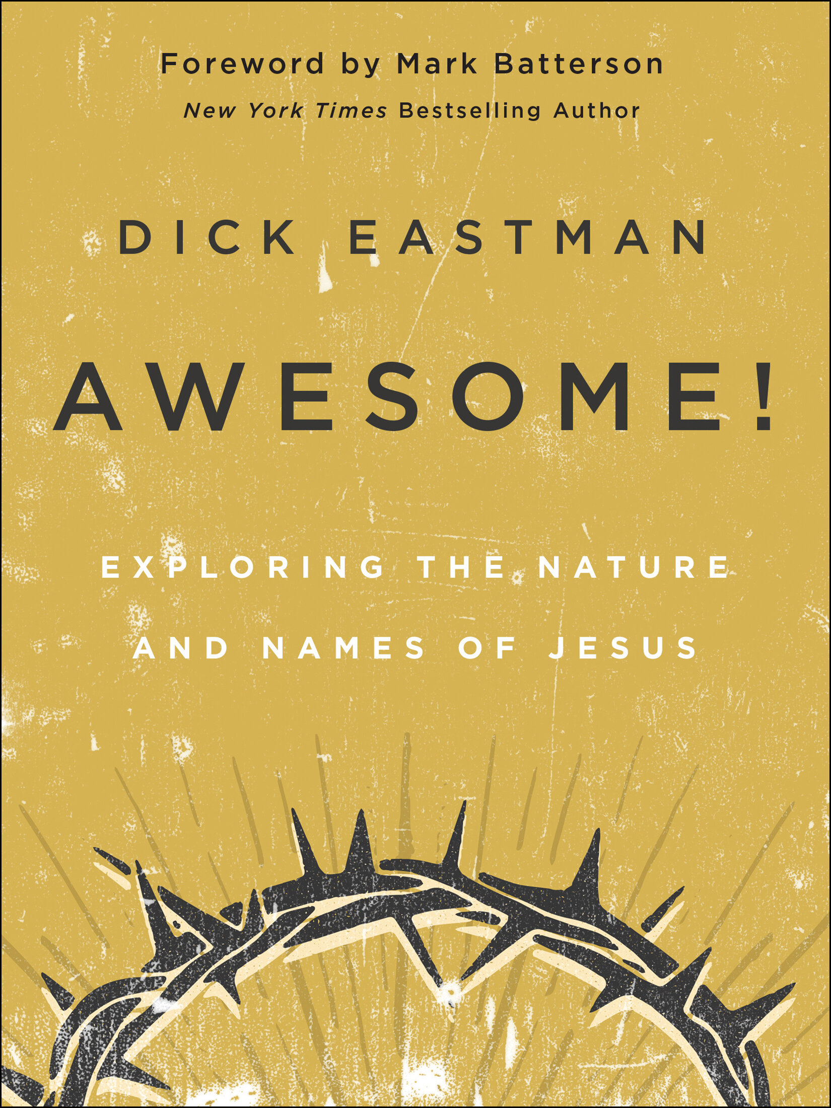 Awesome! Exploring the Nature and Names of Jesus