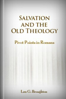 Salvation and the Old Theology: Pivot Points in Romans