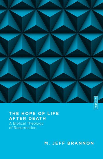 The Hope of Life after Death: A Biblical Theology of Resurrection (Essential Studies in Biblical Theology | ESBT)