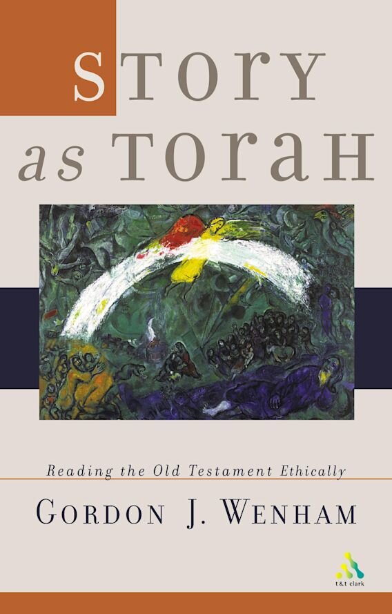 Story as Torah: Reading Old Testament Narrative Ethically