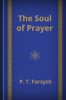 The Soul of Prayer