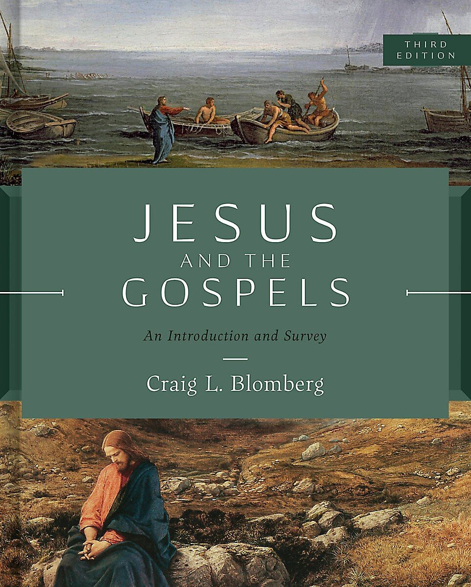 Jesus and the Gospels: An Introduction and Survey, 3rd ed.