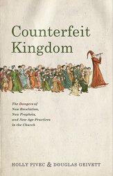 Counterfeit Kingdom by Holly Pivec & R. Douglas Gievett