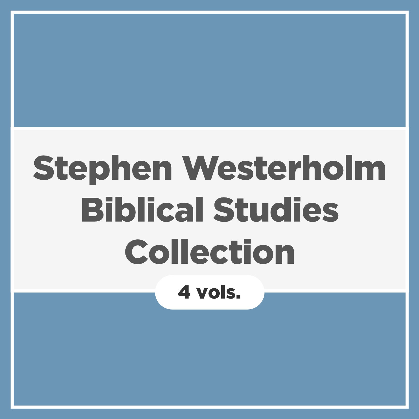 Stephen Westerholm Biblical Studies Collection (4 vols.)