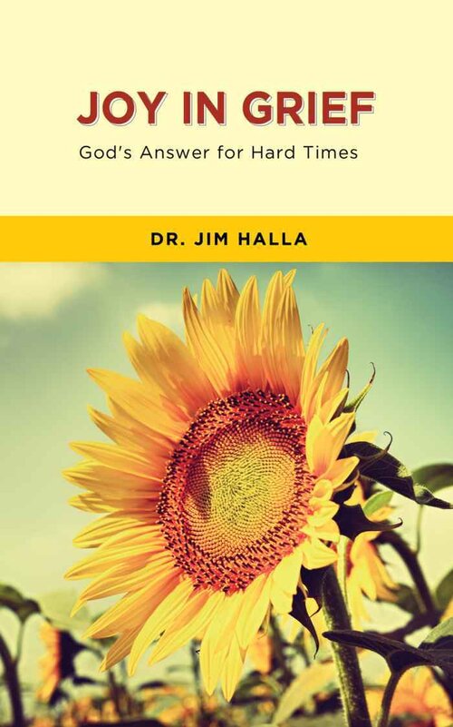 Joy In Grief: God's Answer for Hard Times