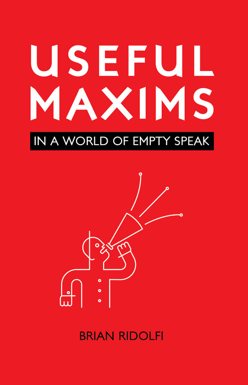 Useful Maxims: In a World of Empty Speak